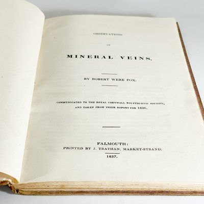 Lot 140 - Robert Were Fox. 'Observations on Mineral Veins,' 1837.