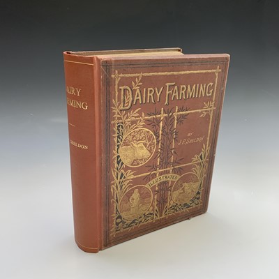 Lot 1310 - J.P. SHELDON. 'Dairy Farming, Being the Theory,...