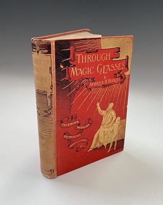 Lot 94 - ARABELLA B BUCKLEY. 'Through Magic Glasses and...