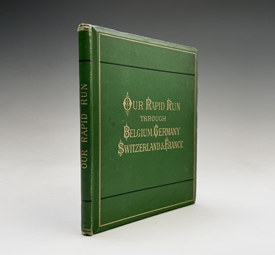 Lot 111 - 'Our Rapid Run through Belgium, Germany,...
