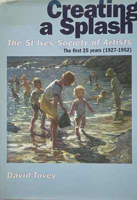 Lot 714 - 'Creating a Splash. The St Ives Society of...