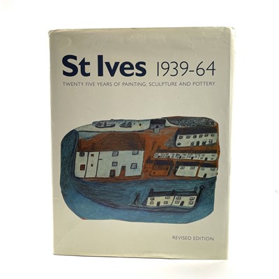 Lot 710 - 'St Ives 1939-64. Twenty Five Years of...