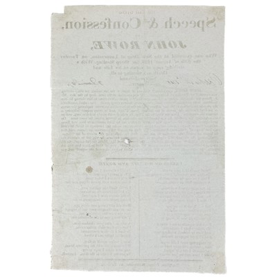 Lot 599 - 'The Last Dying Speech & Confession of John Rowe,'