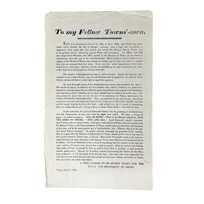Lot 594 - [Sir  Hussey Vivian] (1818). Three propaganda broadsheets for the 'Truro Election, 1818'.